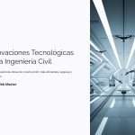 1 Innovaciones Tecnologicas en la Ingenieria Civil